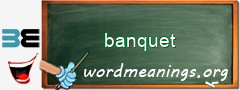 WordMeaning blackboard for banquet